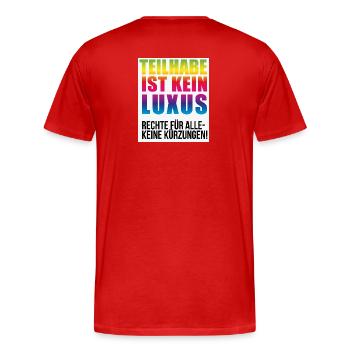 Teilhabe ist kein Luxus keine Kürzungen - Männer Premium Bio T-Shirt - Rot - Hinten - Damien (186cm)