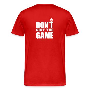 Don't quit the game - Men's Premium Organic T-Shirt - red - Back - Damien (186cm)