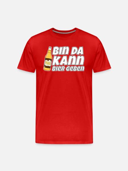 Bin da kann Bier geben - Männer Premium Bio T-Shirt - Rot