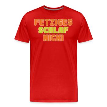 fetziges schlafnicki - Männer Premium Bio T-Shirt - Rot - Vorne - Damien (186cm)