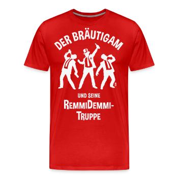 Der Bräutigam Und Seine Remmidemmi-Truppe (JGA, W) - Männer Premium Bio T-Shirt - Rot - Vorne - Damien (186cm)