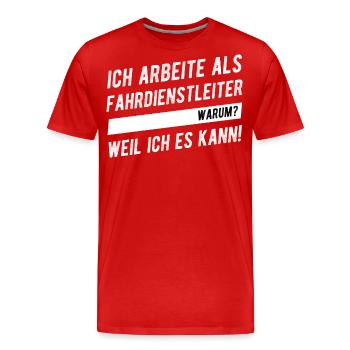 Fahrdienstleiter Ausbildung Eisenbahner Geschenk - Männer Premium Bio T-Shirt - Rot - Vorne - Damien (186cm)