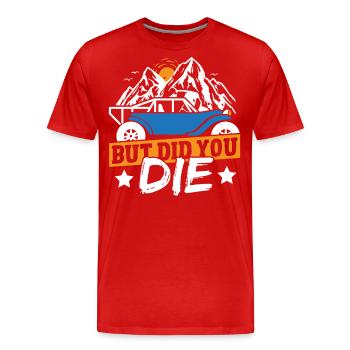 UTV Trail Ride Side By Sides Aber sind Sie - Männer Premium Bio T-Shirt - Rot - Vorne - Damien (186cm)