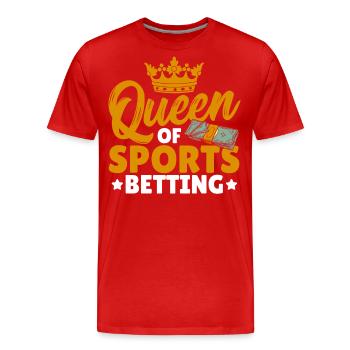 Queen Of Sports Betting Sports Better Parlay - Men's Premium Organic T-Shirt - red - Front - Damien (186cm)