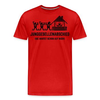 JGA – Sie Wartet Schon Auf Mich! (Haus / Black) - Männer Premium Bio T-Shirt - Rot - Vorne - Damien (186cm)