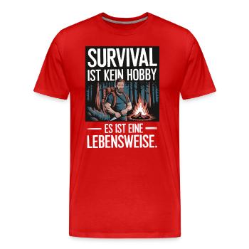 Survival ist kein Hobby es ist eine Lebensweise - Männer Premium Bio T-Shirt - Rot - Vorne - Damien (186cm)