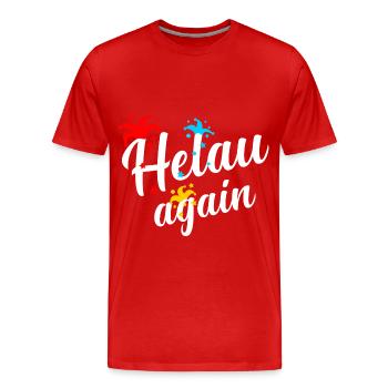 Helau, Fasching, Carnaval, Fasnacht, Fasnet - T-shirt bio Premium Homme - rouge - Devant - Damien (186cm)