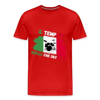 Il Tempo Quello Che Decido Io Strumento Musicale - Männer Premium Bio T-Shirt - Rot - Vorne - Damien (186cm)