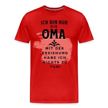 Oma hat nichts mit der Erziehung zu tun - Männer Premium Bio T-Shirt - Rot - Vorne - Damien (186cm)