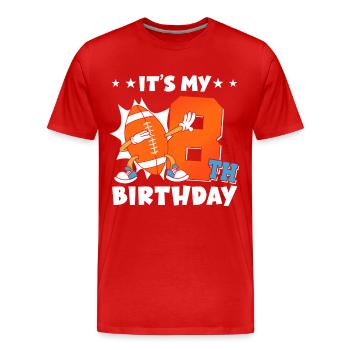 C’est mon 8ème anniversaire de football américain - T-shirt bio Premium Homme - rouge - Devant - Damien (186cm)