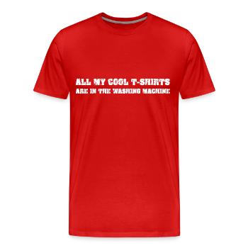 All my cool t-shirts are in the washing machine - T-shirt bio Premium Homme - rouge - Devant - Damien (186cm)