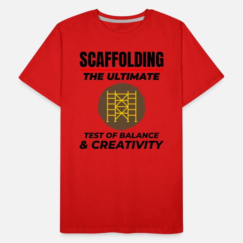 Scaffolder Scaffold Builder Scaffolding Platform Men's Premium Organic T-Shirt
