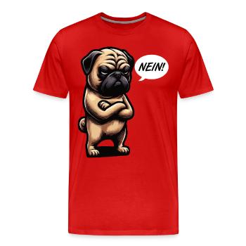 Nein Mops Möpse Mopsbesitzer Mopsliebhaber Mopsfan - Männer Premium Bio T-Shirt - Rot - Vorne - Damien (186cm)