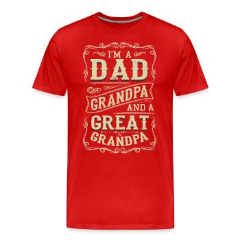 Je suis un père, un grand-père et un arrière-grand-père père pour la fête des pères - T-shirt bio Premium Homme - rouge - Devant - Damien (186cm)