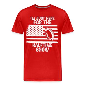 Je suis juste ici pour le football spectacle de la mi-temps - T-shirt bio Premium Homme - rouge - Devant - Damien (186cm)