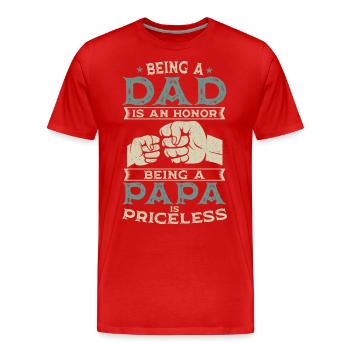 Being a father is an honor daddy priceless father's day - Men's Premium Organic T-Shirt - red - Front - Damien (186cm)