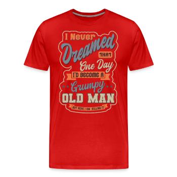 Grumpy Old Man Grandpa Grandfather Father's Day - Men's Premium Organic T-Shirt - red - Front - Damien (186cm)