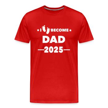 I become Dad 2025 - Men's Premium Organic T-Shirt - red - Front - Damien (186cm)
