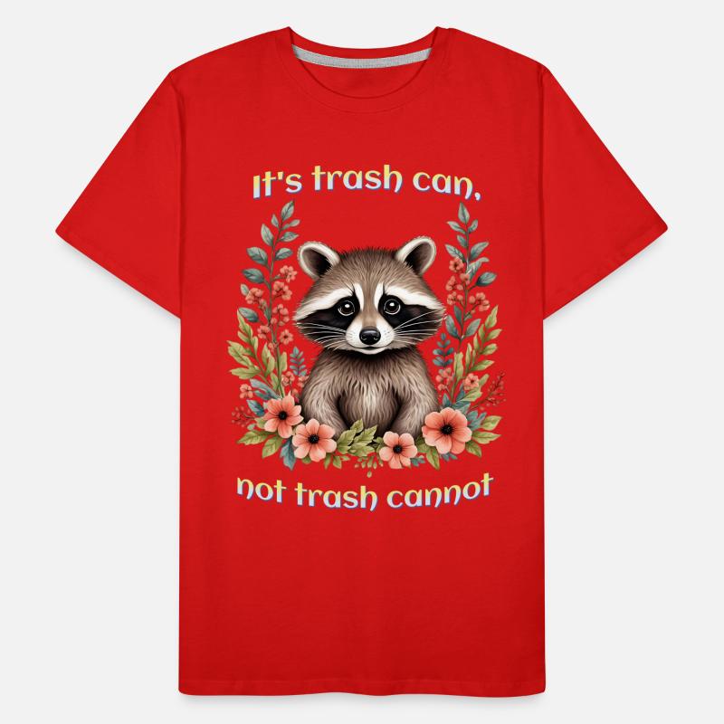 It's trash can not trash cannot Men's Premium Organic T-Shirt