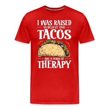 Ich Wurde Gelehrt, Dass Tacos Eine Therapieform - Männer Premium Bio T-Shirt - Rot - Vorne - Damien (186cm)