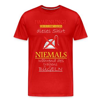 Lustiges T-Shirt Bügeln Verboten - Männer Premium Bio T-Shirt - Rot - Vorne - Damien (186cm)