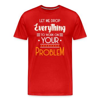 Problème Amusant Le Moindre Mal - T-shirt bio Premium Homme - rouge - Devant - Damien (186cm)