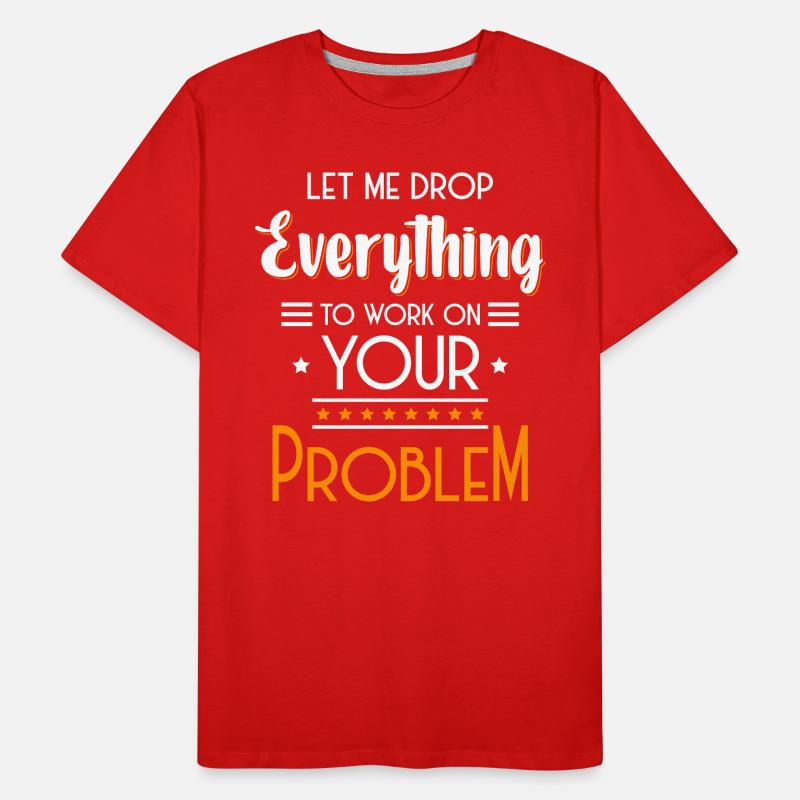 Problem Spaß Das geringere Übel Männer Premium Bio T-Shirt