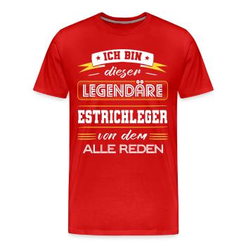 Ich Bin Dieser Legendäre Estrichleger Geschenk - Männer Premium Bio T-Shirt - Rot - Vorne - Damien (186cm)