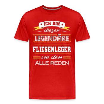 Ich Bin Dieser Legendäre Fliesenleger Geschenk - Männer Premium Bio T-Shirt - Rot - Vorne - Damien (186cm)