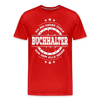 Buchhalter Geburtstag Buchhaltung Geschenk - Männer Premium Bio T-Shirt - Rot - Vorne - Damien (186cm)
