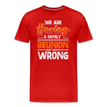 Familientreffen Familienurlaub - Männer Premium Bio T-Shirt - Rot - Vorne - Damien (186cm)