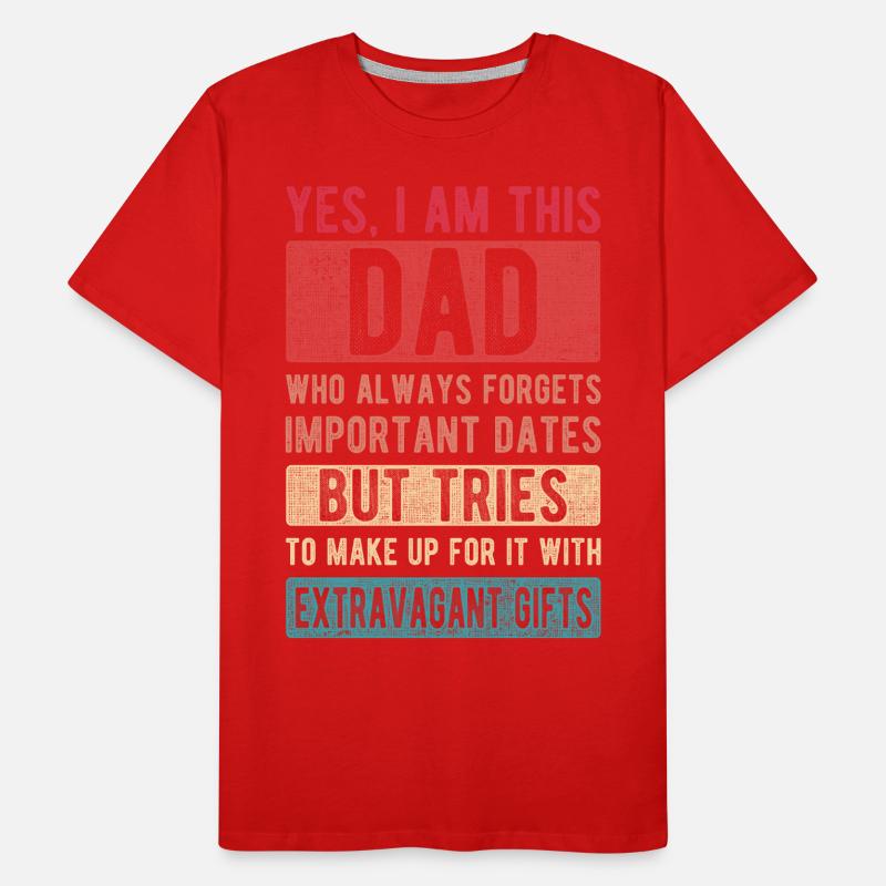 I Am This Dad Forgets Dates Father's Day Dad Gift Men's Premium Organic T-Shirt