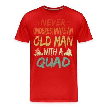 Never underestimate an old man quad pensioner - Men's Premium Organic T-Shirt - red - Front - Damien (186cm)