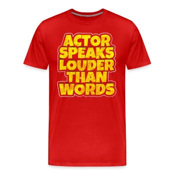 Actor Actress Theatre lover Scenery - Men's Premium Organic T-Shirt - red - Front - Damien (186cm)