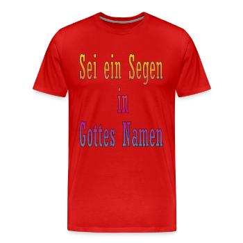 Sei ein Segen in Gottes Namen - Männer Premium Bio T-Shirt - Rot - Vorne - Damien (186cm)