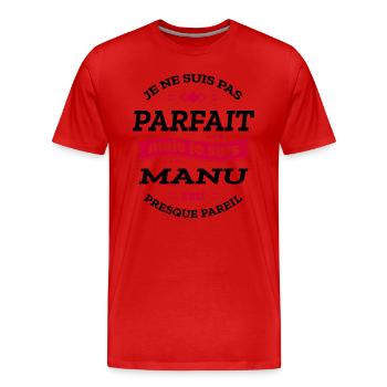 MANU PARFAIT - PRENOM MANU - T-shirt bio Premium Homme - rouge - Devant - Damien (186cm)