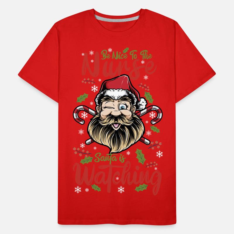 Sei nett zu der Krankenschwester, die der Weihnachtsmann beobachtet Männer Premium Bio T-Shirt