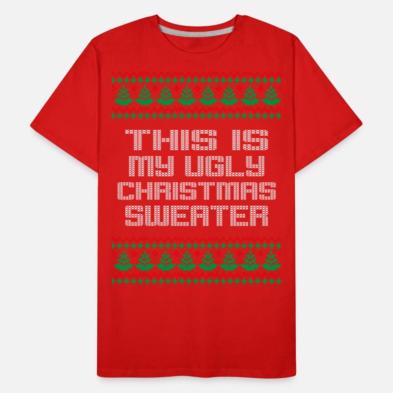 C’est mon pull de Noël moche T-shirt bio Premium Homme