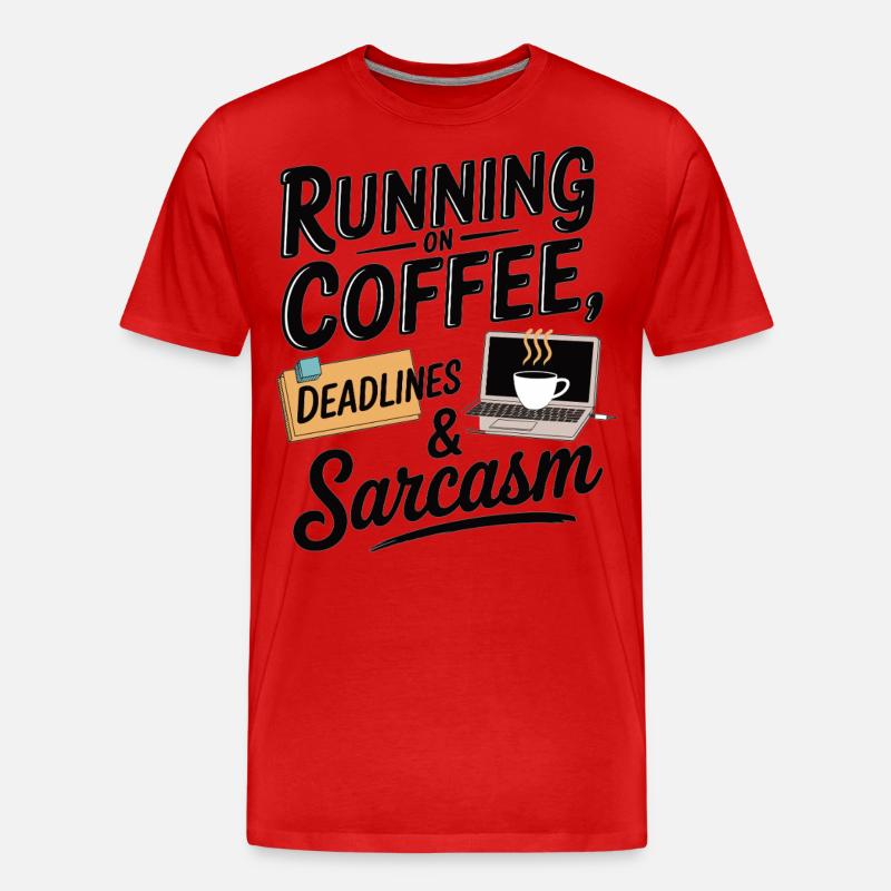 Running on Coffee, Deadlines & Sarcasm - Männer Premium Bio T-Shirt - Rot