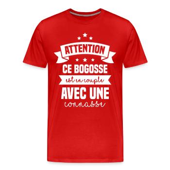 Attention bogosse en couple avec une connasse - T-shirt bio Premium Homme - rouge - Devant - Damien (186cm)