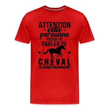Cette Personne Risque Parler De Cheval Tout Moment - T-shirt bio Premium Homme - rouge - Devant - Damien (186cm)
