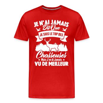 Je suis le top des chasseuses / Cadeau Chasseur - T-shirt bio Premium Homme - rouge - Devant - Damien (186cm)