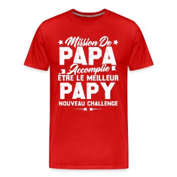 Mission papa accomplie être papy nouveau challenge - T-shirt bio Premium Homme - rouge - Devant - Damien (186cm)