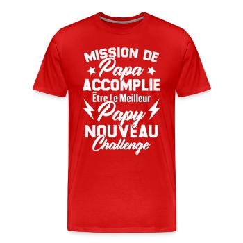 Mission papa accomplie être papy nouveau challenge - T-shirt bio Premium Homme - rouge - Devant - Damien (186cm)