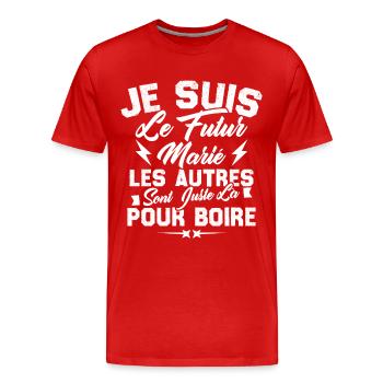 Je suis le futur marié, Cadeau futur marié - T-shirt bio Premium Homme - rouge - Devant - Damien (186cm)