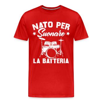 Né pour jouer de la batterie - T-shirt bio Premium Homme - rouge - Devant - Damien (186cm)