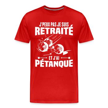 J'peux pas je suis retraité et j'ai pétanque - T-shirt bio Premium Homme - rouge - Devant - Damien (186cm)
