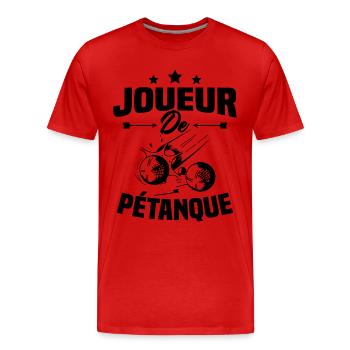 Joueur De Pétanque, Humour Cadeau Pétanque - T-shirt bio Premium Homme - rouge - Devant - Damien (186cm)