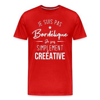 Je suis pas bordélique je suis simplement créative - T-shirt bio Premium Homme - rouge - Devant - Damien (186cm)