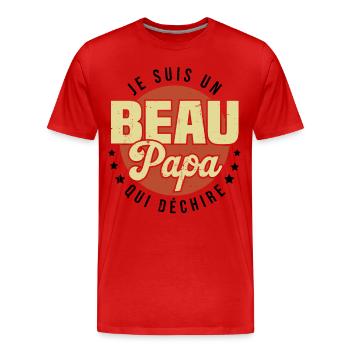 Je suis beau papa qui déchire / Cadeau beau papa - T-shirt bio Premium Homme - rouge - Devant - Damien (186cm)